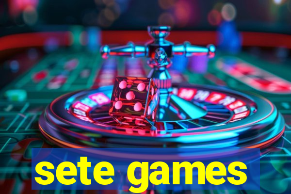 sete games